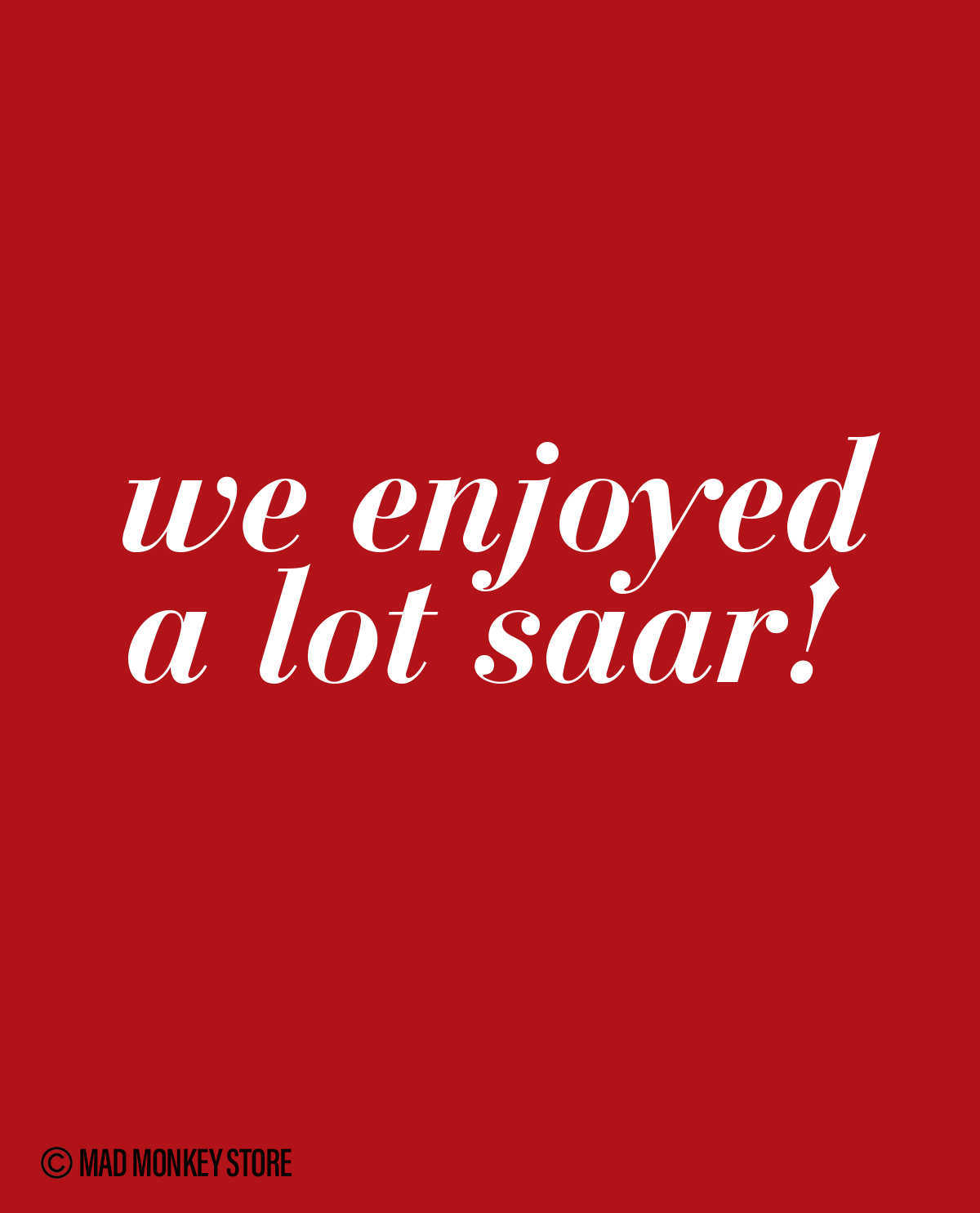 We Enjoyed a lot saar - Unisex Regular Red T-Shirt
