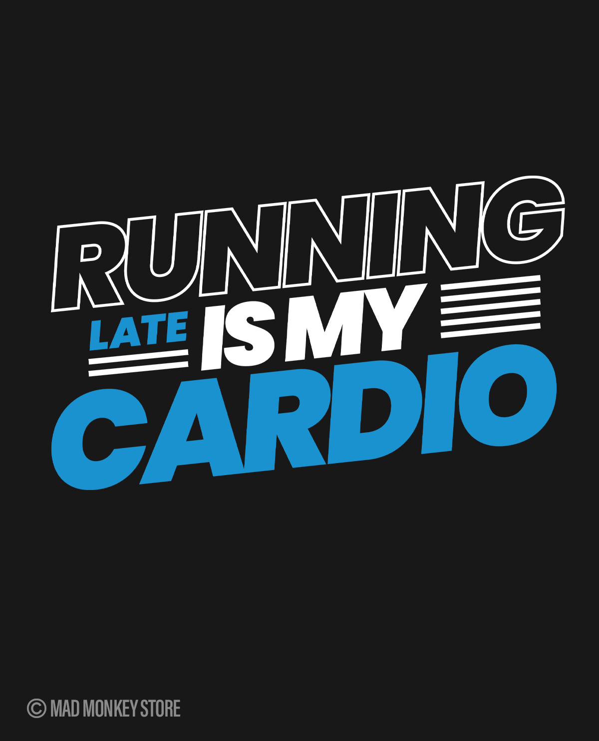 Running Late is My Cardio - Black Unisex T-shirt