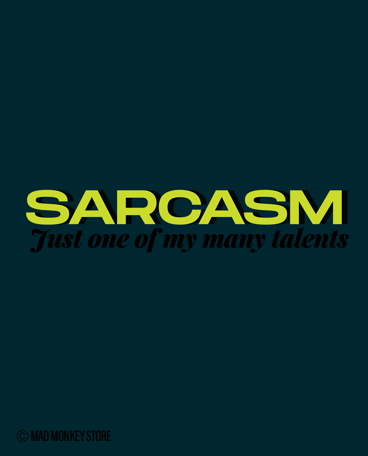 SARCASM Unisex T-shirt Petrol Blue
