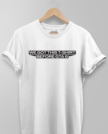 GTA 6, Unisex T-shirt, White, Received, Before, Order Update, Delivery, Inventory, Stock Availability