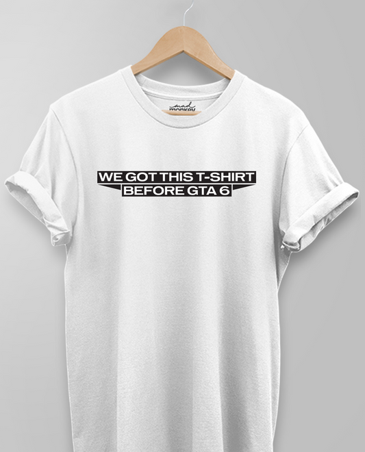 GTA 6, Unisex T-shirt, White, Received, Before, Order Update, Delivery, Inventory, Stock Availability