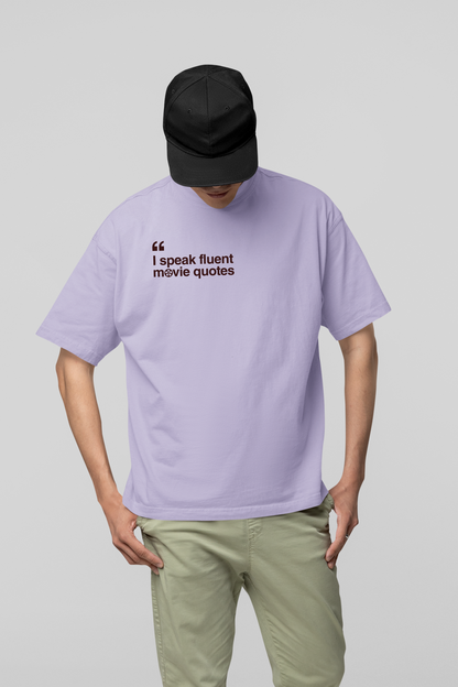 I Speak Fluent Movie Quotes - Oversized Lavender Unisex T-shirt