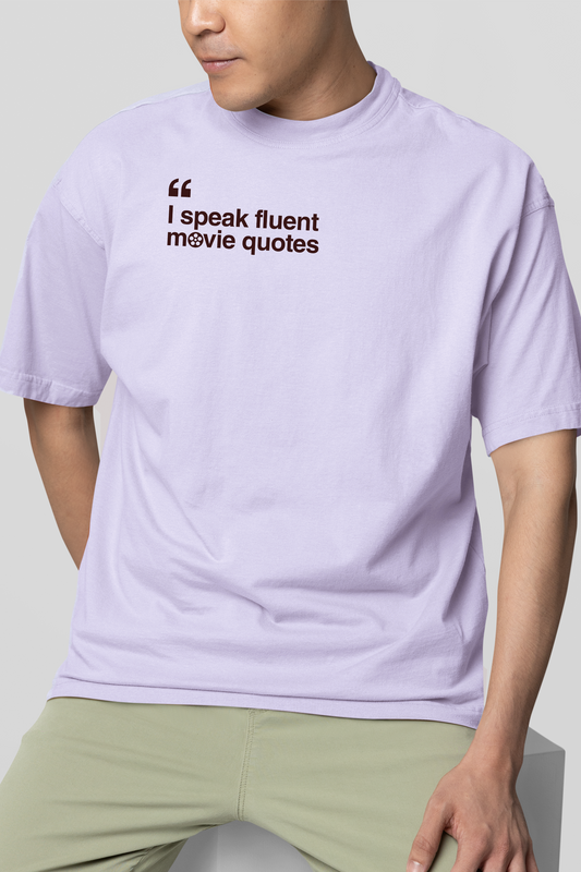I Speak Fluent Movie Quotes - Oversized Lavender Unisex T-shirt