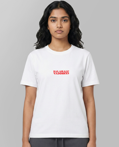 Salahalu Vaddu! - Unisex White tshirt