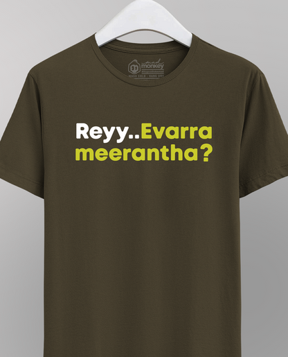 Reyy.. Evarra Meerantha? – Unisex T-shirt Olive Green