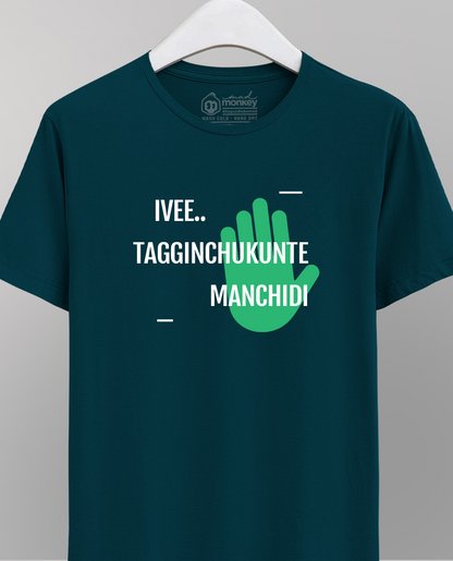 IVEE.. TAGGINCHUKUNTE MANCHIDI - Unisex Regular Petrol Blue T-Shirt