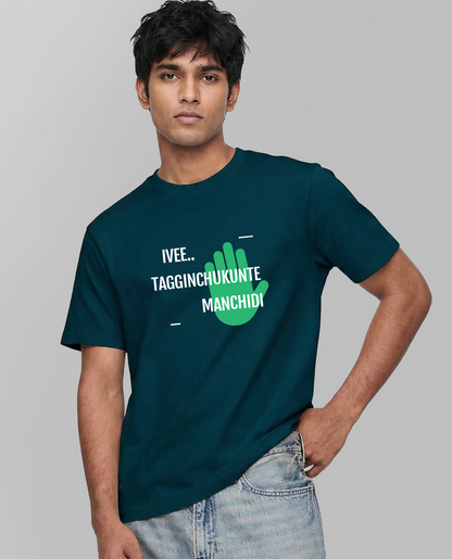 IVEE.. TAGGINCHUKUNTE MANCHIDI - Unisex Regular Petrol Blue T-Shirt