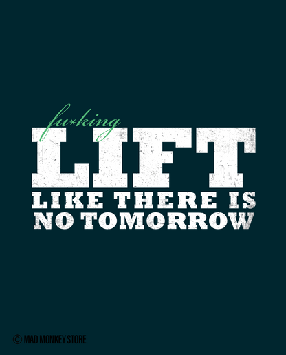 Lift Like There Is No Tomorrow - Navy Blue Unisex T-shirt