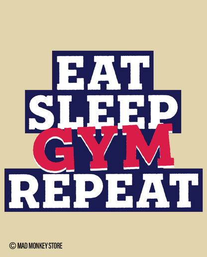 Eat, Sleep, Gym, Repeat - Beige Unisex T-shirt