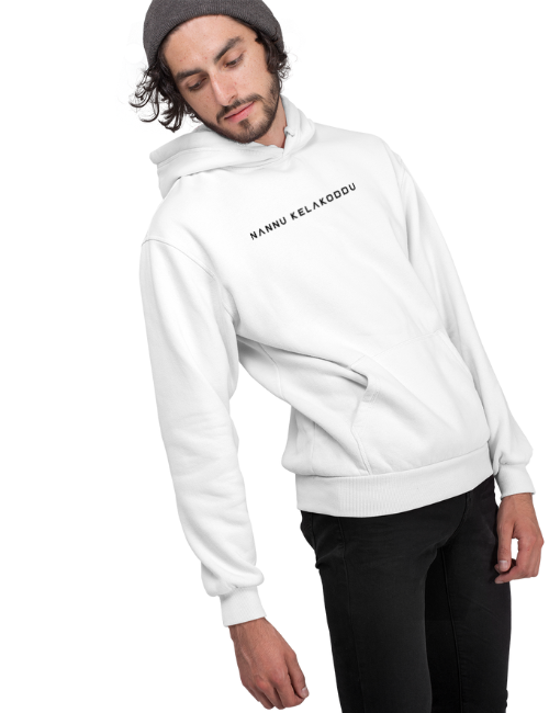 Nannu Kelakoddu Minimal Unisex Hoodie White