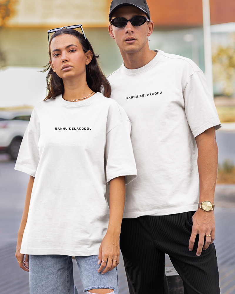 Oversized Telugu Minimals : Nannu Kelakoddu White Unisex T-shirt