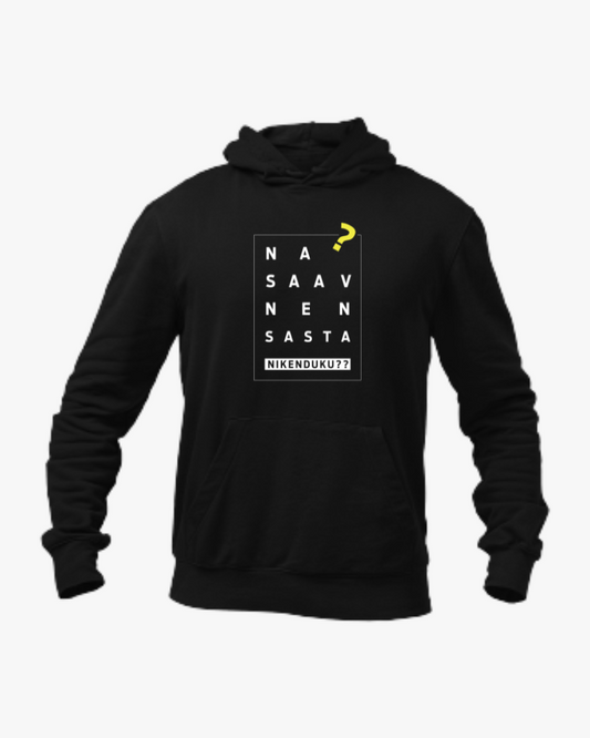 Na Saav Nen Sasta Unisex Hoodie Black - Mad Monkey