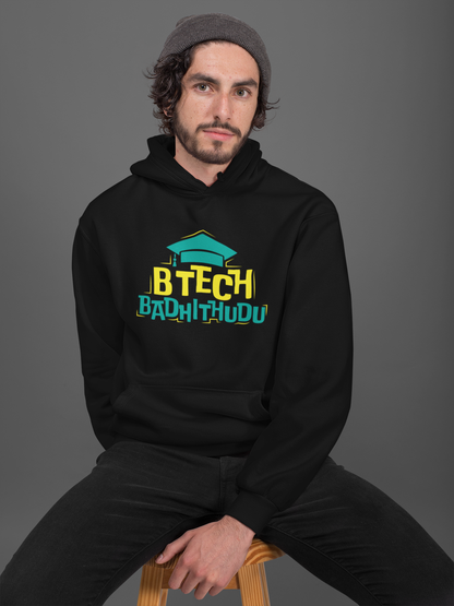 Btech Badhithudu Unisex Hoodie - ateedude